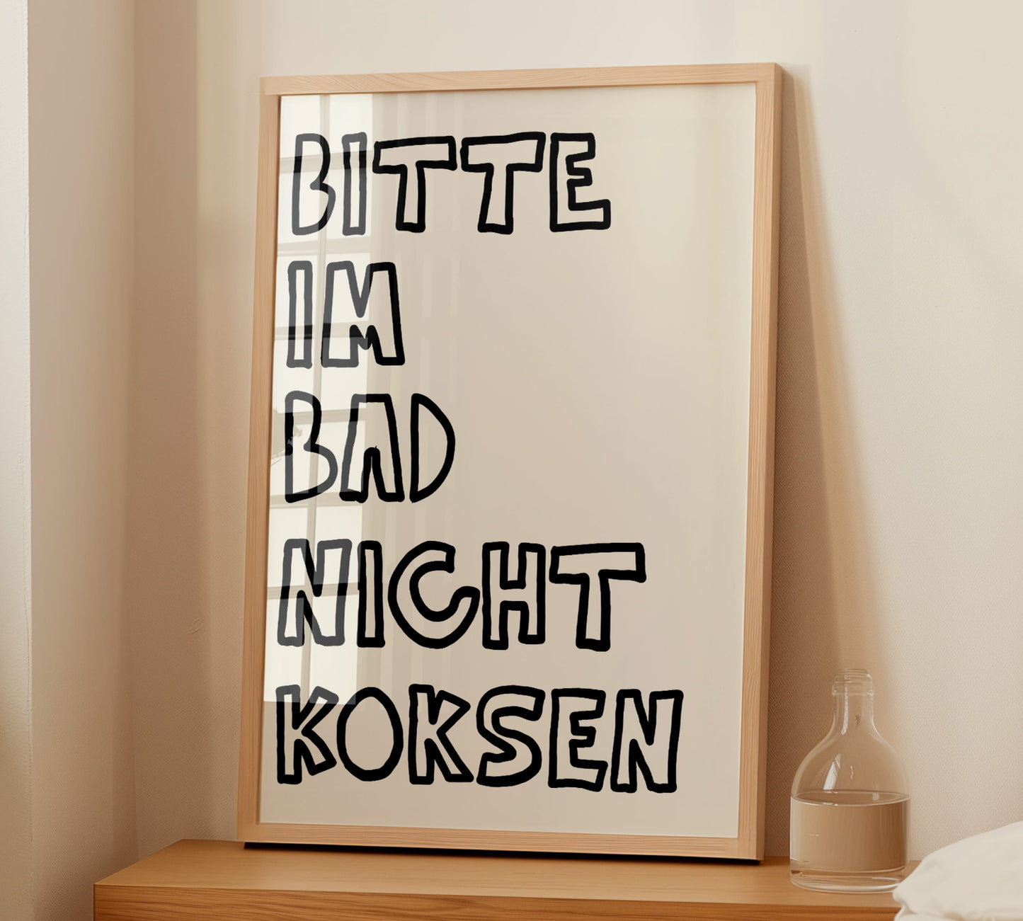 Ironischer Bad Spruch als Typografie Poster