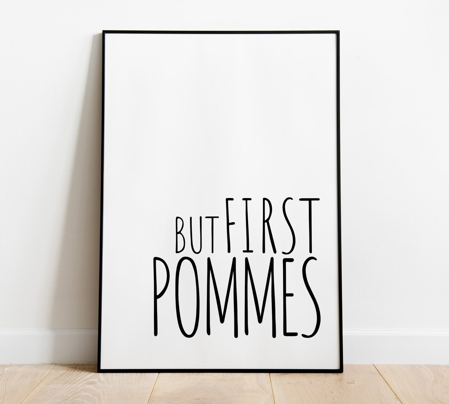 But First Fries Poster | But First Pommes Print | French Fries Quote Wall Art | Minimalist Wall Decor | Funny Typography Fries Poster Art