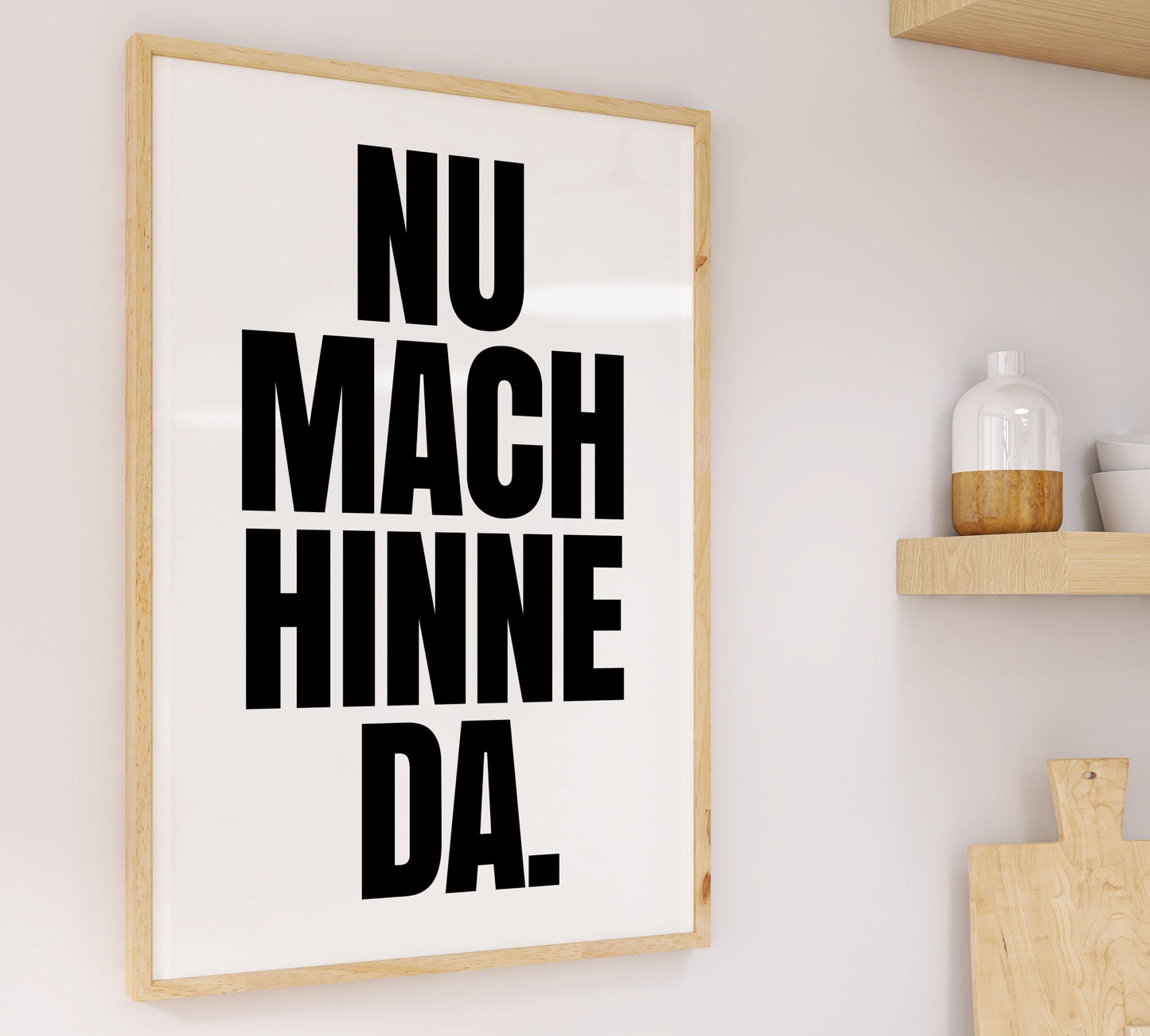 Nu Mach Hinne Da Poster, Hamburger Schnack, Norddeutsche Sprichwörter, Hamburgisch Poster, Plattdeutsch Poster, Nordfriesland Geschenk