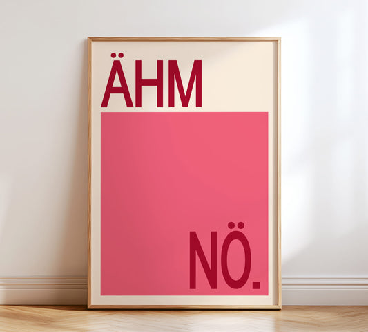 Ähm Nö Poster als Wanddeko für Flur oder Eingangsbereich