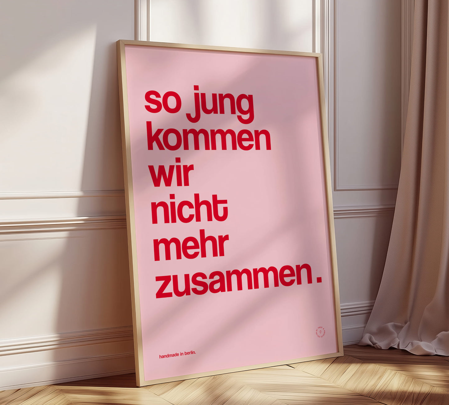 Pinkes Wandbild mit Spruch "So jung kommen wir nicht mehr zusammen" für Schlafzimmer oder Wohnzimmer