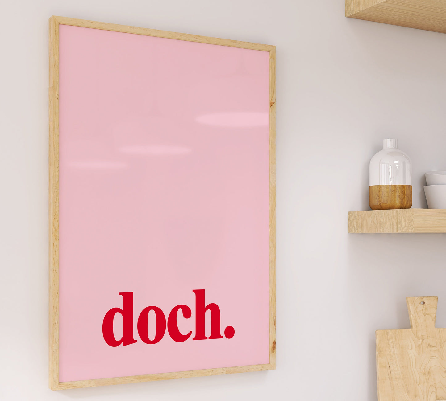 Modernes Küchenposter mit "Doch" Schriftzug in rot und pink, Hochformat.