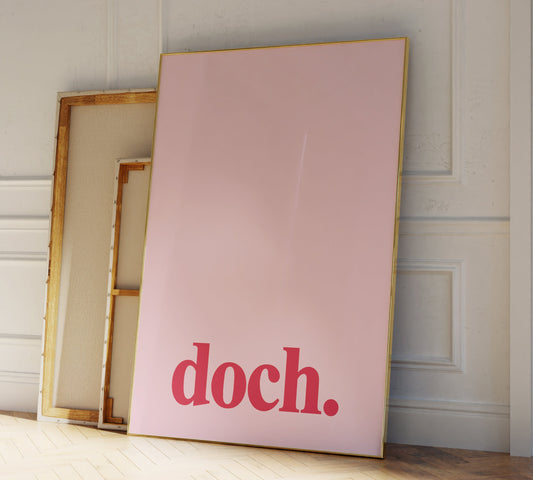 Gerahmtes Poster mit Schriftzug "Doch" im Hochformat.