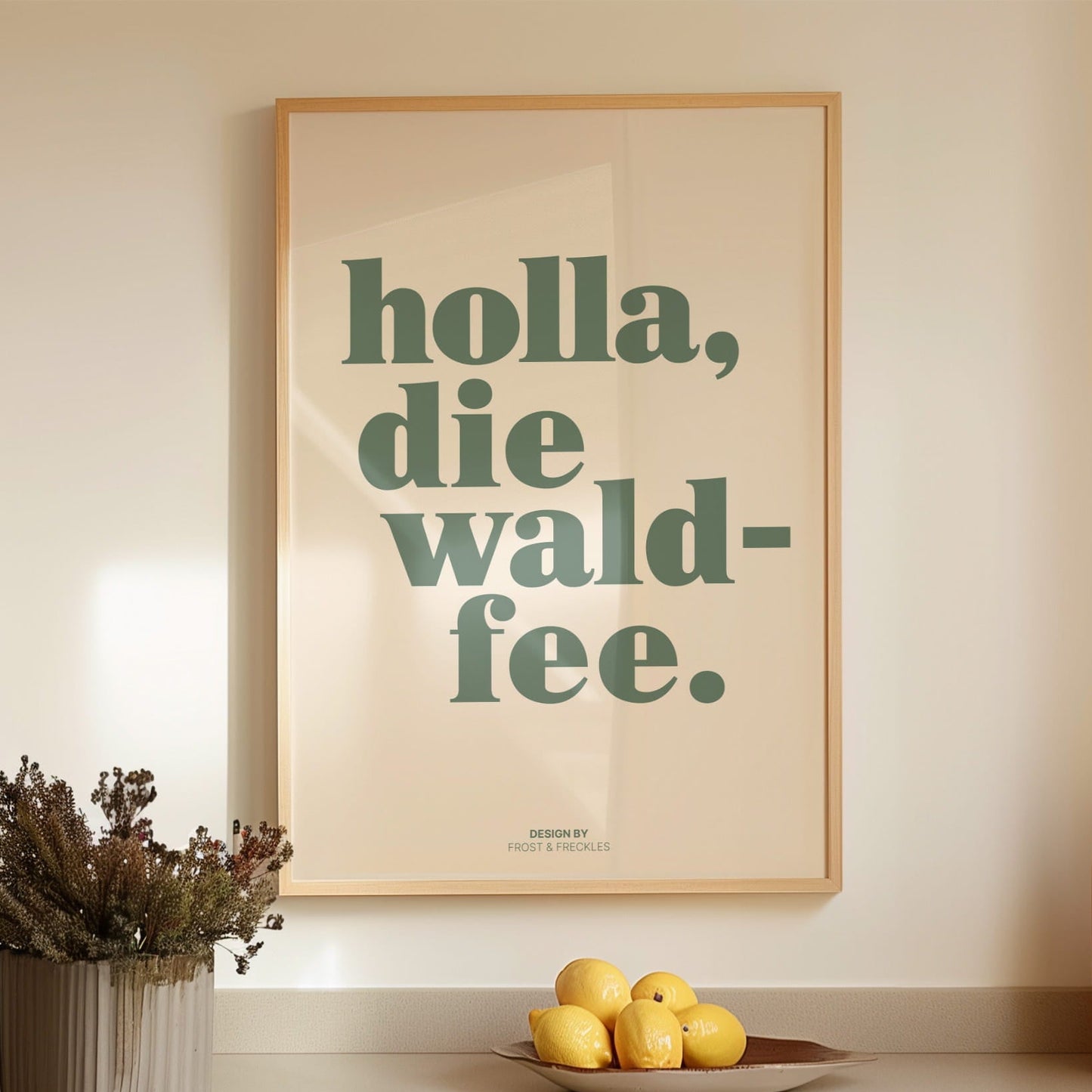 Holla die Waldfee Küchenposter mit deutschem Spruch in minimalistischem Design