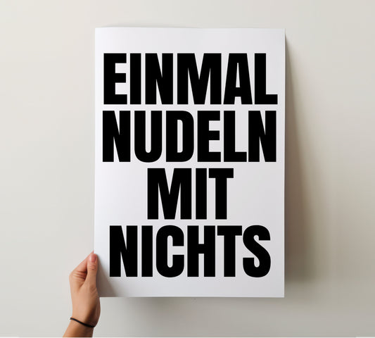 Einmal Nudeln Mit Nichts Poster