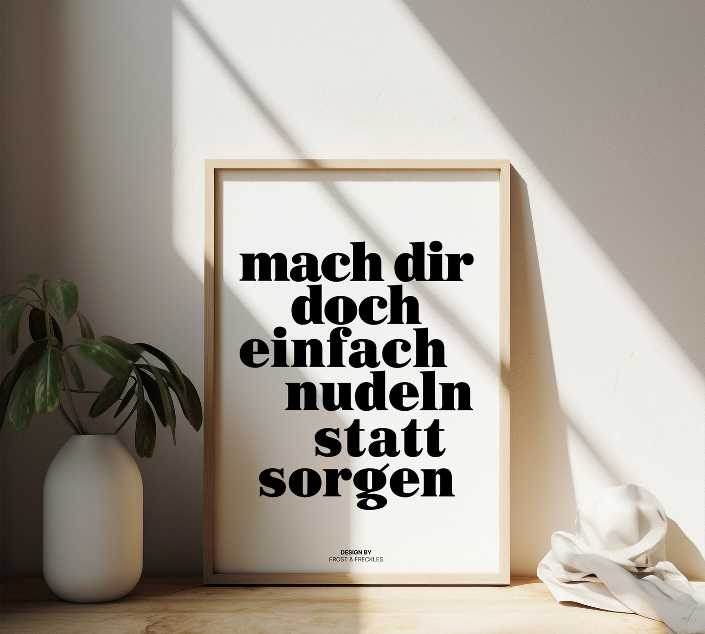 Mach Dir Nudeln Statt Sorgen Poster