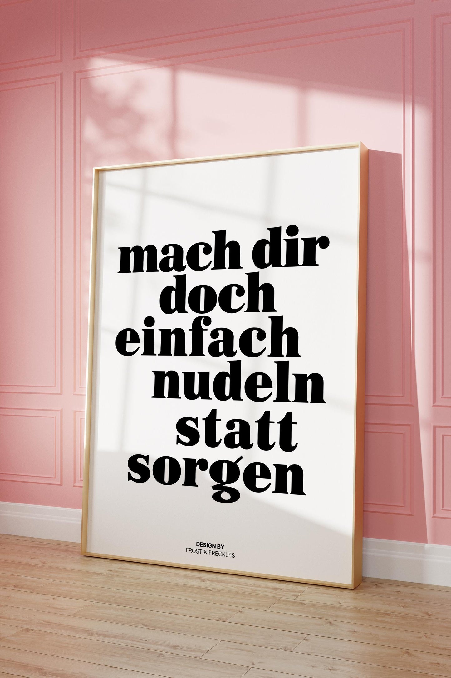 Mach Dir Nudeln Statt Sorgen Poster