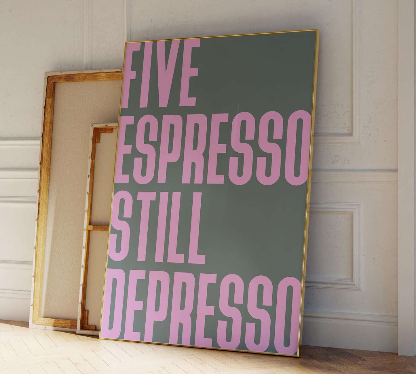 1B: Five Espresso Still Depresso (Green)