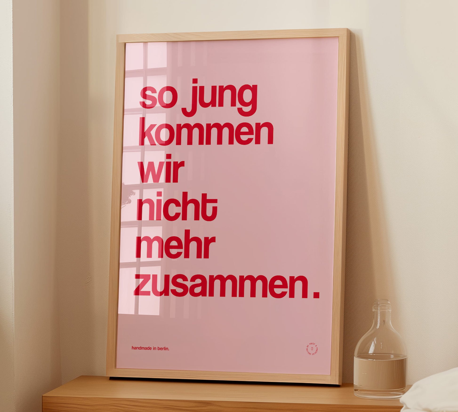 Modernes Typografie Poster rosa mit humorvollem deutschen Spruch
