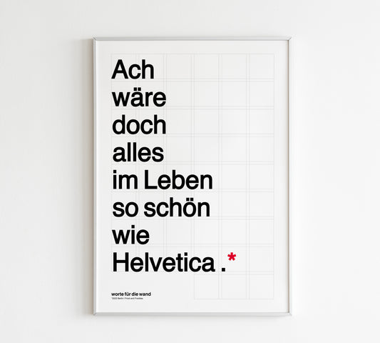 Poster Helvetica - Ach wäre doch...