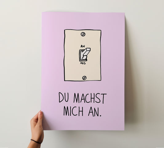 Handdrawn Illustration Poster – Du Machst Mich An
