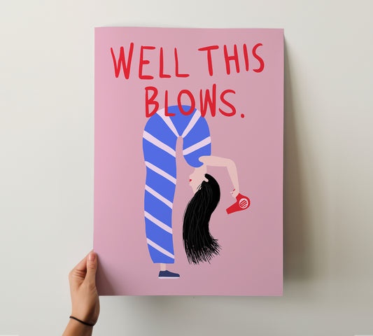 Handdrawn Illustration Poster – Well This Blows