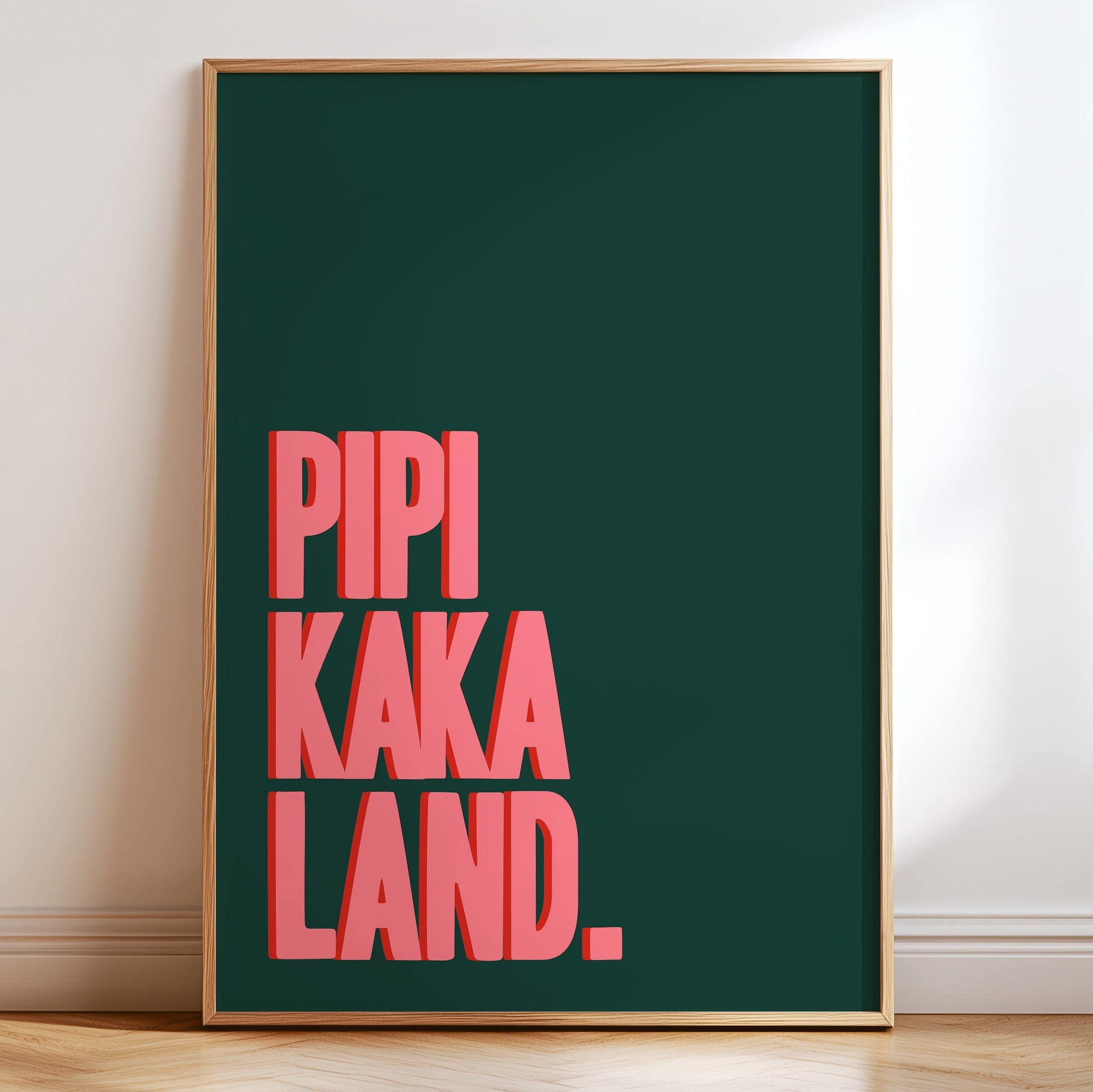 Modernes Typografie Poster "Pipi Kaka Land" als humorvolle Wandkunst