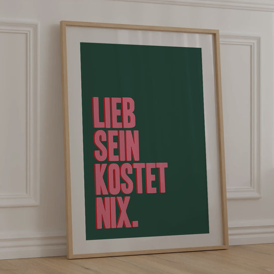 lieb-sein-kostet-nix-modernes-poster