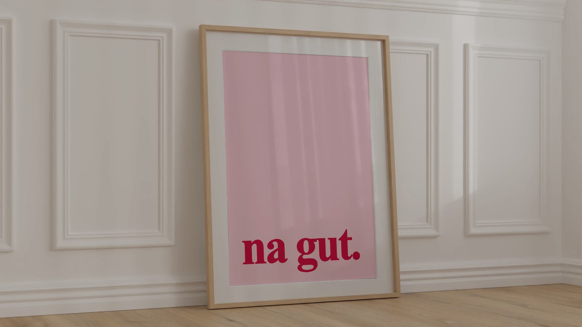 Modernes, deutsches Typografie Poster mit "Na Gut" Aufschrift, in knalligen pinken Farben; gerahmt und DIN Format.